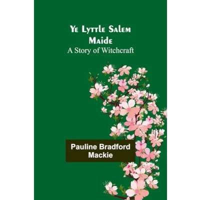 Afbeelding van Ye Lyttle Salem Maide
