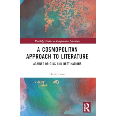 Afbeelding van Routledge Studies in Comparative Literature A Cosmopolitan Approach to