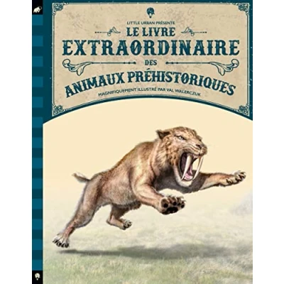 Afbeelding van Le livre extraordinaire des animaux prehistoriques