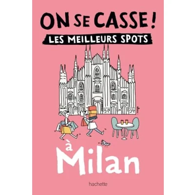 Afbeelding van On se casse ! Les meilleurs spots à Milan