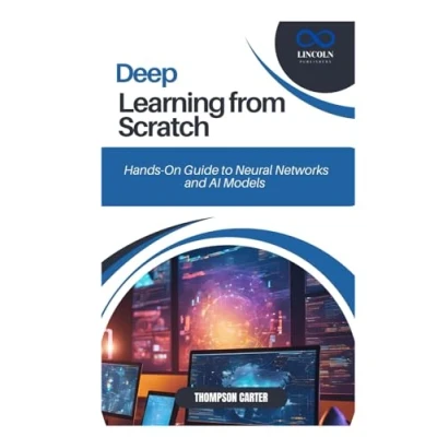 Afbeelding van Deep Learning from Scratch Building with Python First Principles