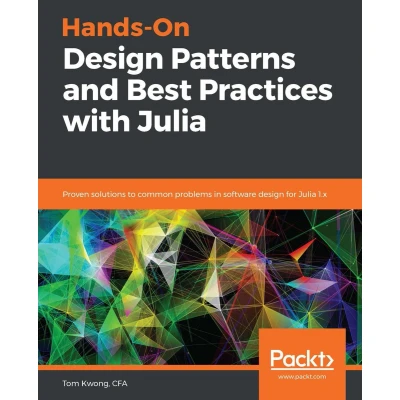 Afbeelding van Hands On Design Patterns and Best Practices with Julia