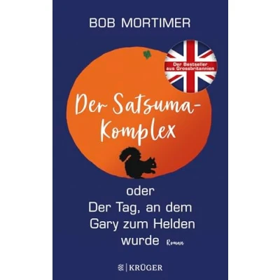 Afbeelding van Der Satsuma Komplex oder Tag, an dem Gary zum Helden wurde