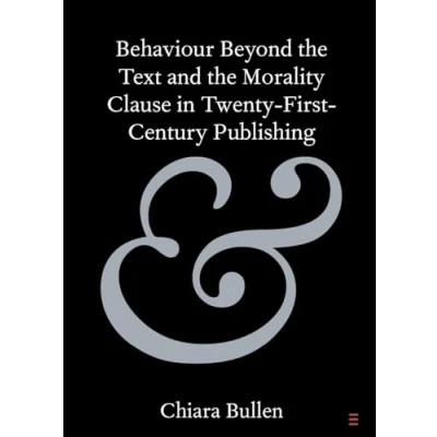 Afbeelding van Elements in Publishing and Book Culture Behaviour Beyond the Text Morality Clause Twenty First Century