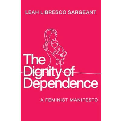 Afbeelding van Catholic Ideas for a Secular World The Dignity of Dependence