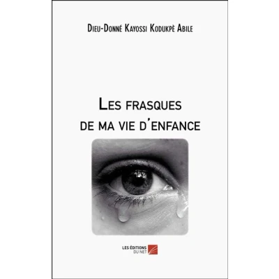 Image de Les frasques de ma vie d&#039;enfance