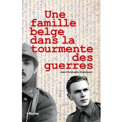 Image de Une famille belge dans la tourmente des guerres