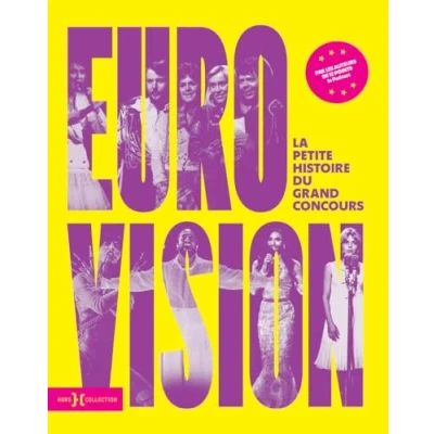 Afbeelding van EUROVISION LA PETITE HISTOIRE DU GRAND CONCOURS