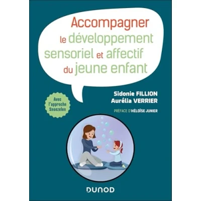 Afbeelding van ACCOMPAGNER LE DEVELOPPEMENT SENSORIEL DU PETIT ENFANT