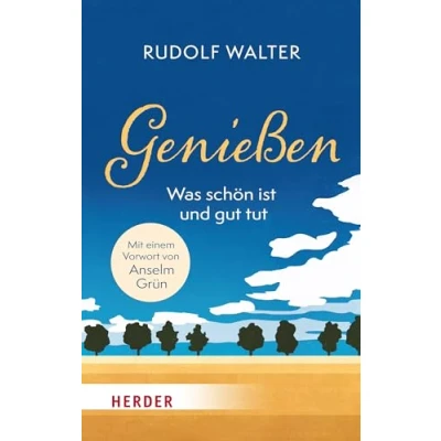 Afbeelding van Genießen was schön ist und gut tut