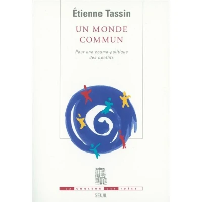 Image de Un monde commun. Pour une cosmo politique des conflits