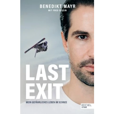 Afbeelding van Last Exit. Mein gefährliches Leben im Schnee