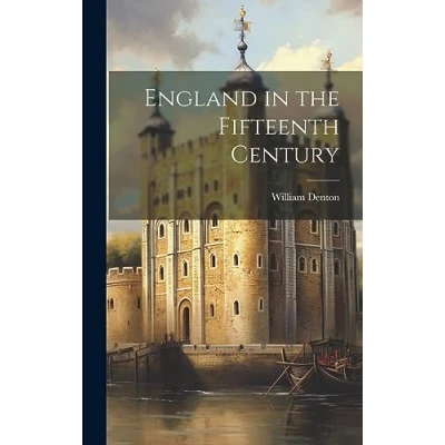 Afbeelding van England in the Fifteenth Century