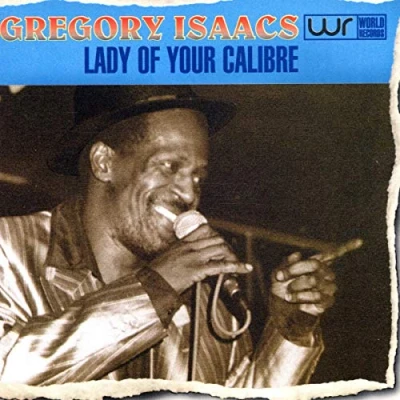Afbeelding van Gregory Isaacs Lady Of Your Calibre (CD)
