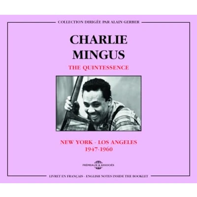 Afbeelding van Charlie Mingus The Quintessence New York Los Angeles (1947 1960) (2 CD)