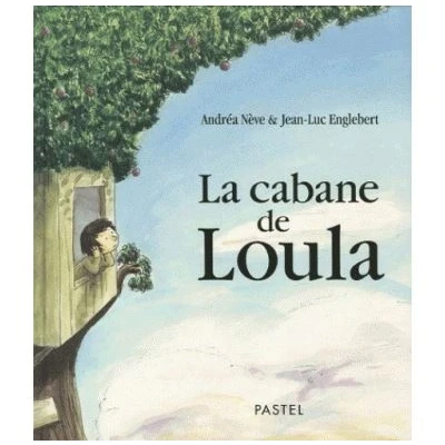 Image de Cabane de loula (La)
