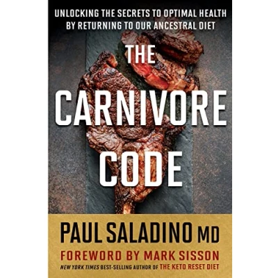 Afbeelding van the Carnivore Code Unlocking Secrets to Optimal Health by Returning Our Ancestral Diet