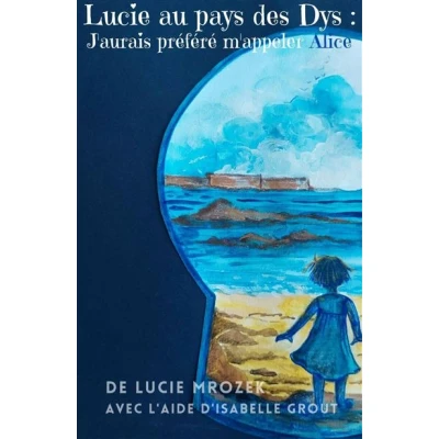 Image de Lucie au pays des Dys