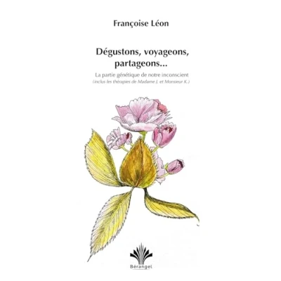 Afbeelding van DEGUSTONS VOYAGEONS PARTAGEONS LA PARTIE GENETIQUE DE NOTRE