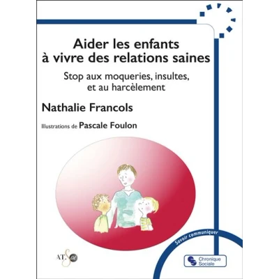 Afbeelding van AIDER LES ENFANTS A VIVRE DES RELATIONS SAINES