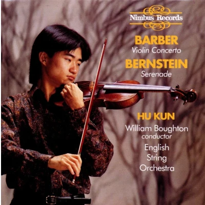 Afbeelding van Hu Kun, English String Orchestra, William Boughton Barber: Violin Concerto/Bernstein: Serenade (CD)