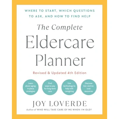 Afbeelding van The Complete Eldercare Planner, Revised and Updated 4th Edition