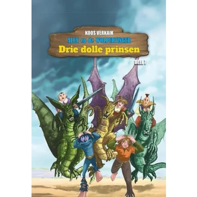 Afbeelding van Alex en de Wolpertinger 7 Drie dolle prinsen