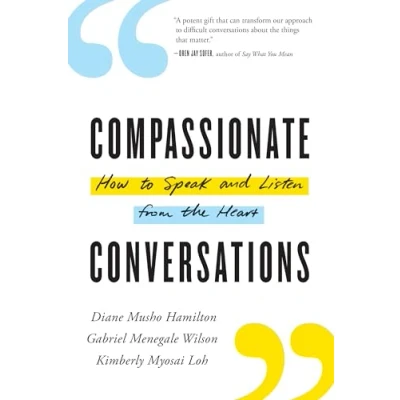 Afbeelding van Compassionate Conversations: How to Speak and Listen from the Heart