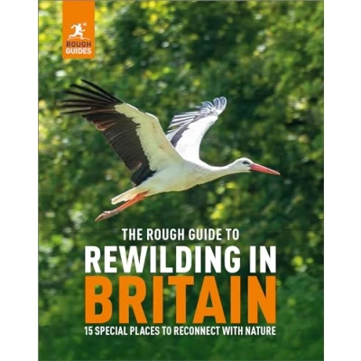 Afbeelding van Inspirational Rough Guides The Guide to Rewilding in Britain