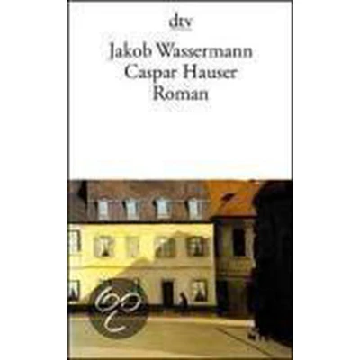 Afbeelding van Caspar Hauser oder Die Trägheit des Herzens