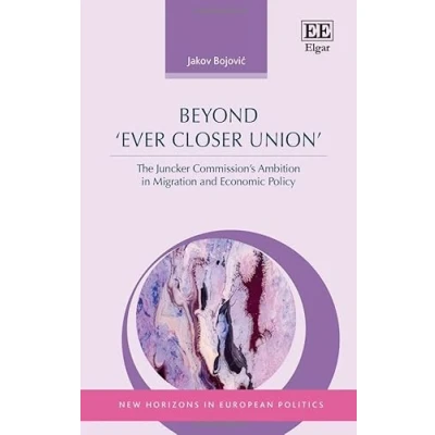 Afbeelding van New Horizons in European Politics series Beyond ‘Ever Closer Union’