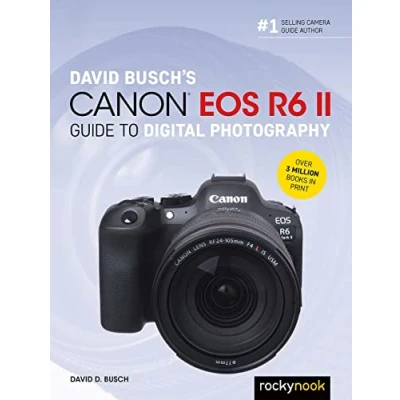 Afbeelding van David Busch&#039;s Canon EOS R6 II Guide to Digital Photography