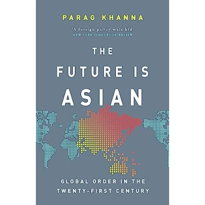 Afbeelding van the Future Is Asian Global Order in Twentyfirst Century