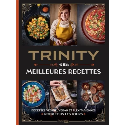 Image de Trinity Ses Meilleures Recettes