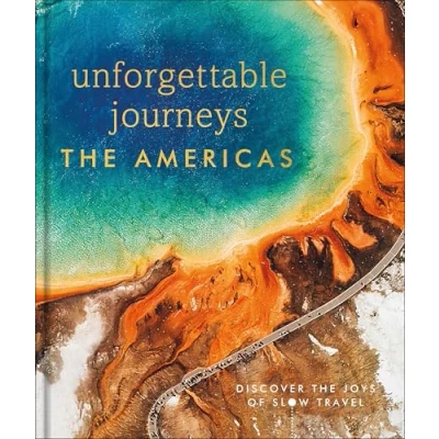 Afbeelding van Unforgettable Journeys The Americas
