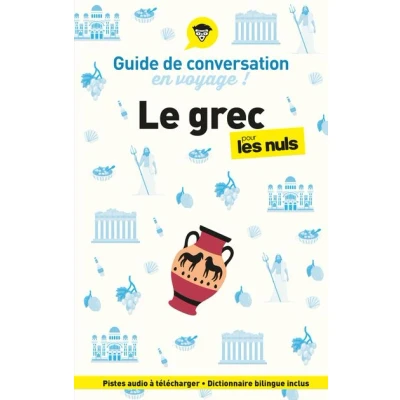 Image de Guide de conversation en voyage ! Le grec pour les Nuls, 2e éd