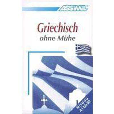 Afbeelding van Assimil. Griechisch ohne Mühe. Lehrbuch