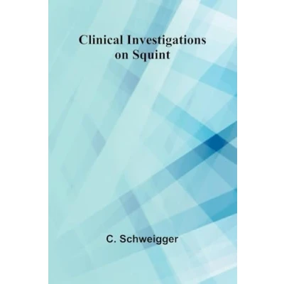 Afbeelding van Clinical Investigations on Squint
