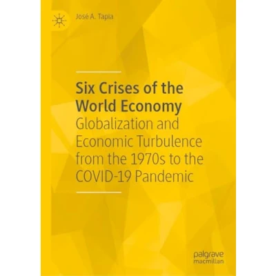 Afbeelding van Six Crises of the World Economy