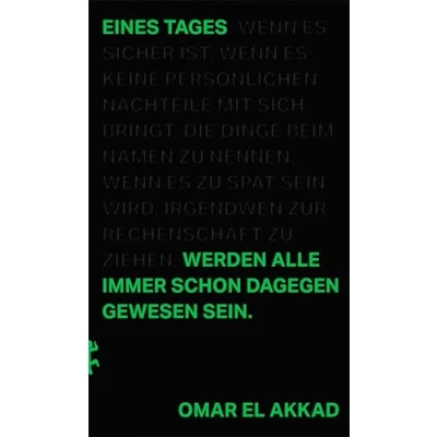 Afbeelding van Eines Tages werden alle immer schon dagegen gewesen sein