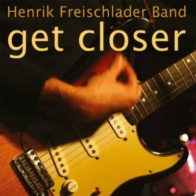 Afbeelding van Henrik Freischlader Get Closer (2 LPs)
