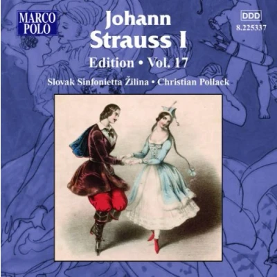 Afbeelding van Slovak Sinfonietta Zilina, Christian Pollack Johann Strauss I: Edition Vol. 17 (CD)
