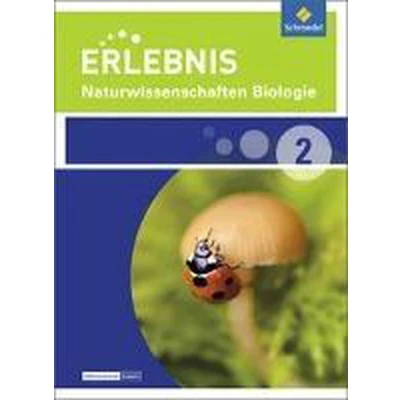 Afbeelding van Erlebnis Naturwissenschaften Biologie 2. Schülerband. Differenzierende Ausgabe. Nordrhein Westfalen