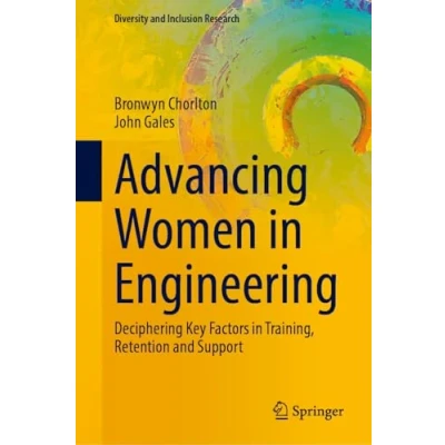 Afbeelding van Diversity and Inclusion Research Advancing Women in Engineering
