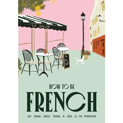 Afbeelding van How to be… be French