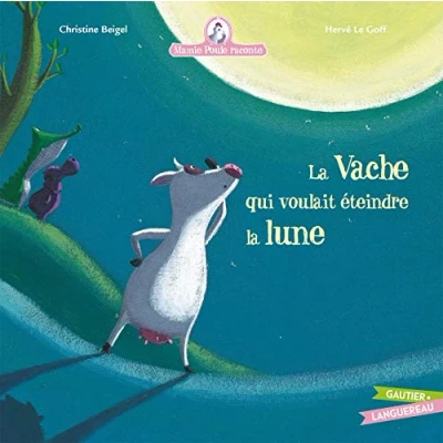 Afbeelding van Albums Mamie Poule Raconte La Vache Qui Voulait Éteindre Lune