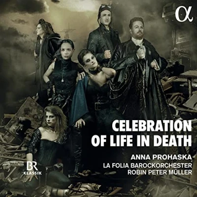 Afbeelding van Anna Prohaska, La Folia Barockorchester, Robin Peter Müller Celebration Of Life In Death (CD)