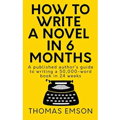 Afbeelding van How To Write A Novel In 6 Months