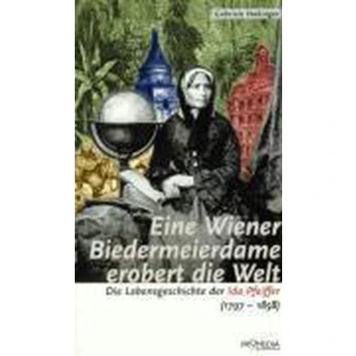 Afbeelding van Eine Wiener Biedermeierdame erobert die Welt
