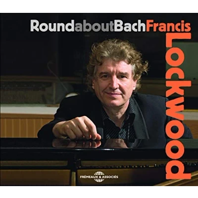 Afbeelding van Francis Lockwood Round About Bach (CD)